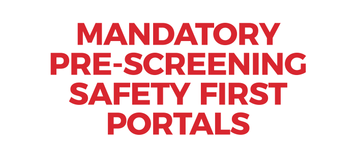 Mandatory pre-screening Safety First Portals